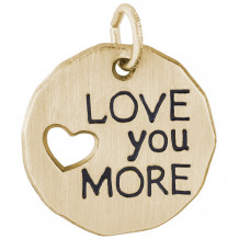 14k Gold Love You More Charm